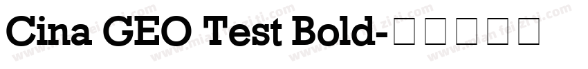 Cina GEO Test Bold字体转换